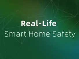 Real-Life Smart Home Safety Stories: How Our Customers Prevented Major Disasters