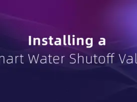 Installing a Smart Water Shutoff Valve