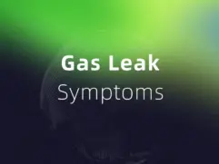 Gas Leak Symptoms