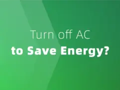 Is It Better to turn off AC when not home for Summer Energy Savings?