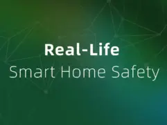 Real-Life Smart Home Safety Stories: How Our Customers Prevented Major Disasters