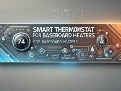 Smart Thermostat for Baseboard Heaters